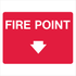 Fire Safety Equipment - Fire Point below Sign