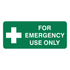 First Aid And Emergency - For Emergency Use Sign
