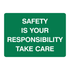 First Aid And Emergency - Safety Is Your Responsibility Sign