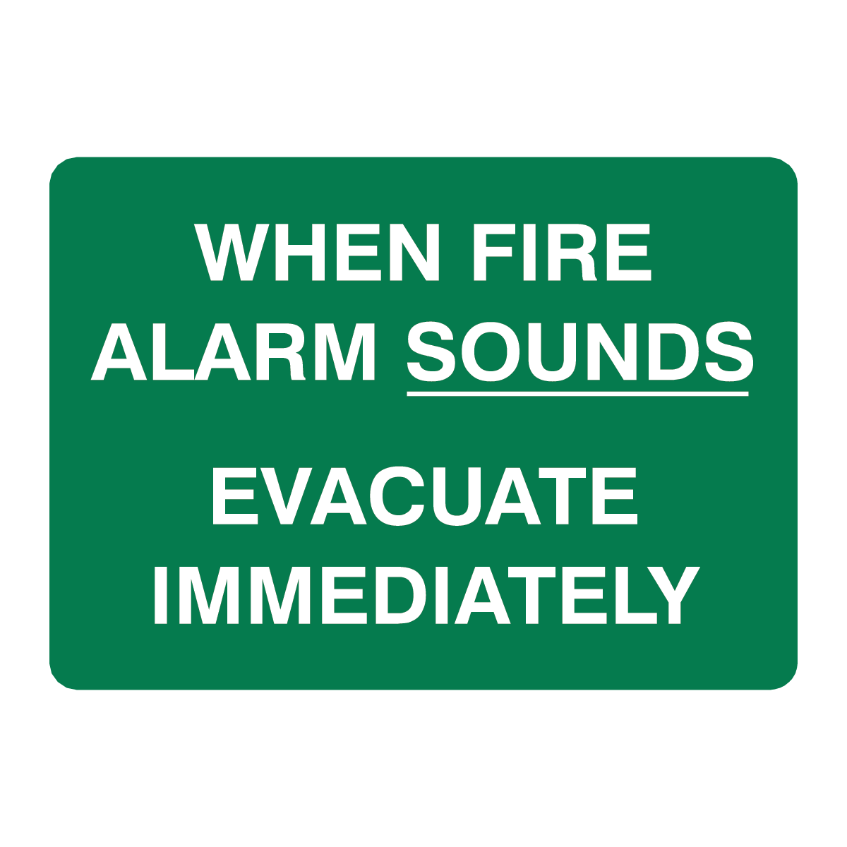 First Aid And Emergency - When Fire Alarm Sounds Sign