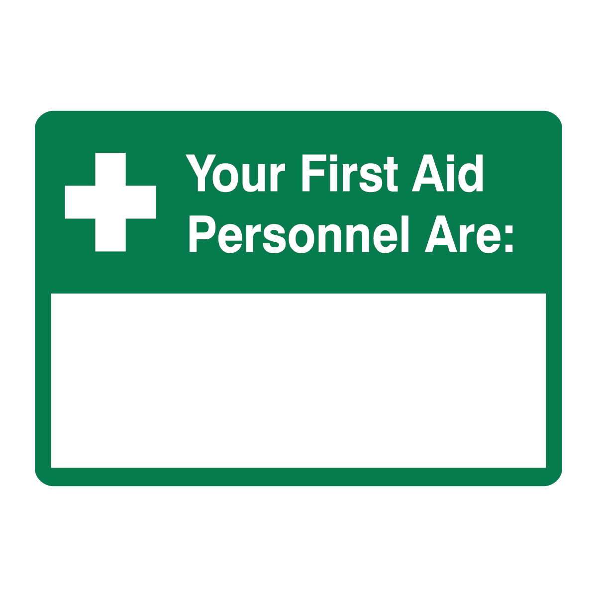 First Aid And Emergency - Your First Aid Personnel Area Sign
