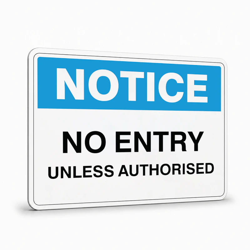 General Information - Notice Employees No Entry Signs