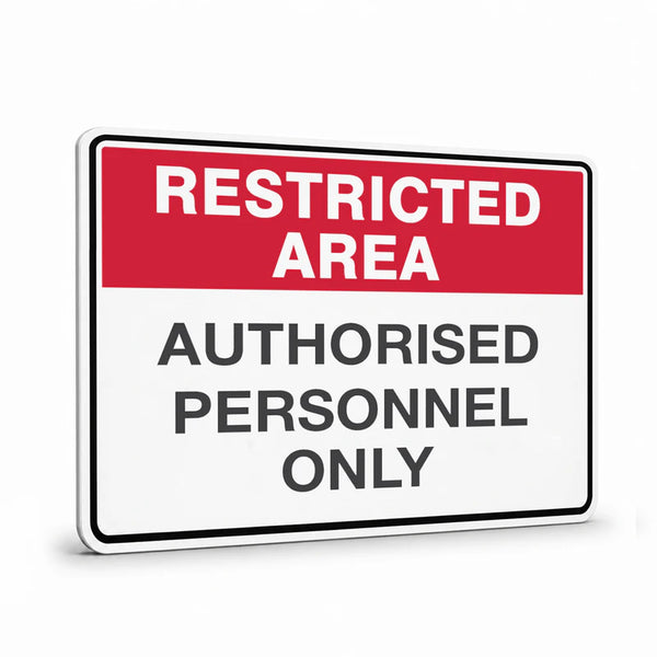 General Information - Restricted Area Authorised Personnel Signs
