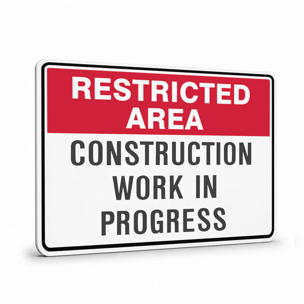 General Information - Restricted Area Construction Work Signs
