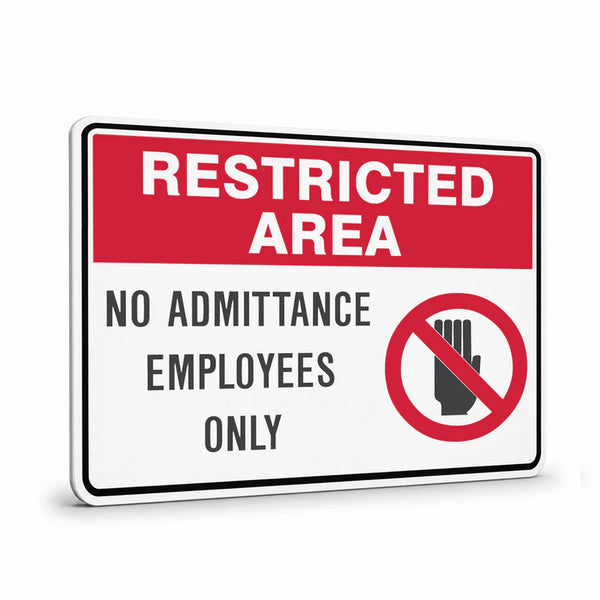General Information - Restricted Area No Admittance Employees Only Signs