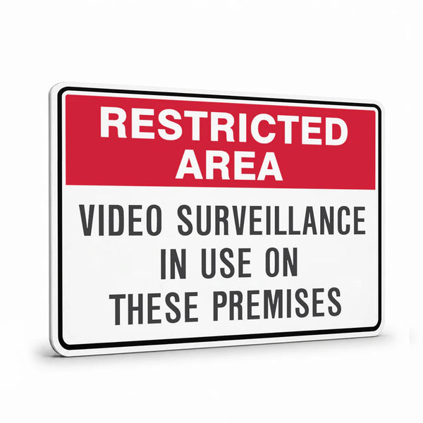 General Information - Restricted Area Video Surveillance Signs