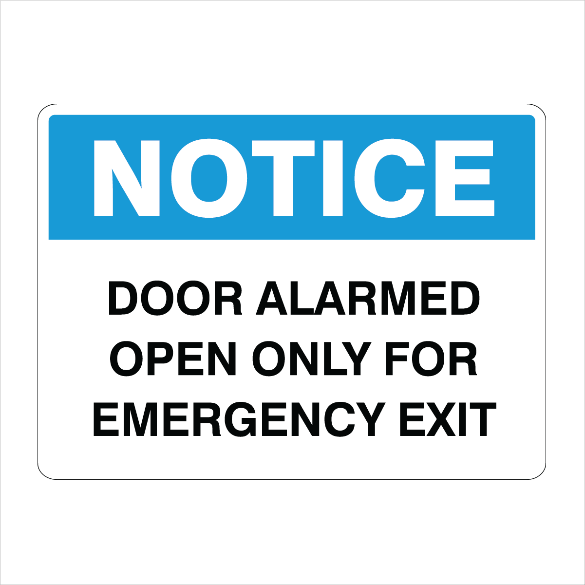 General Information - Notice Door Alarmed Signs