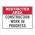 General Information - Restricted Area Construction Work Signs