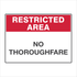 General Information - Restricted Area No Thoroughfare Signs