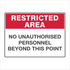 General Information - Restricted Area No Unauthorised Personnel Signs