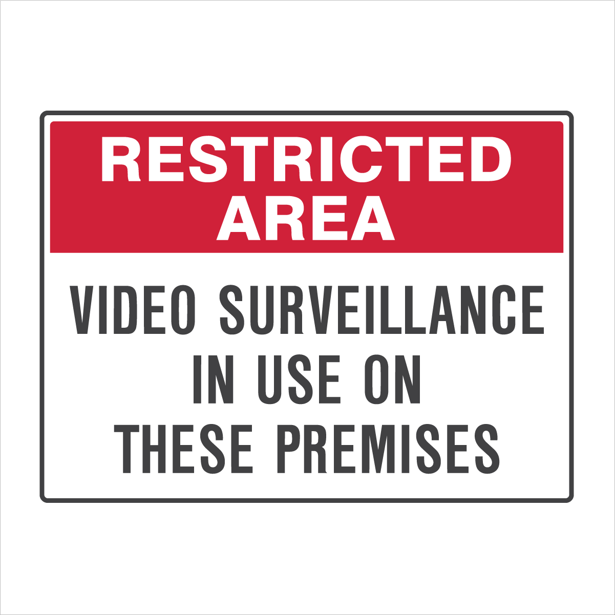 General Information - Restricted Area Video Surveillance Signs