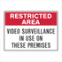 General Information - Restricted Area Video Surveillance Signs