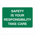 General Information - Safety Is Your Responsibility Signs