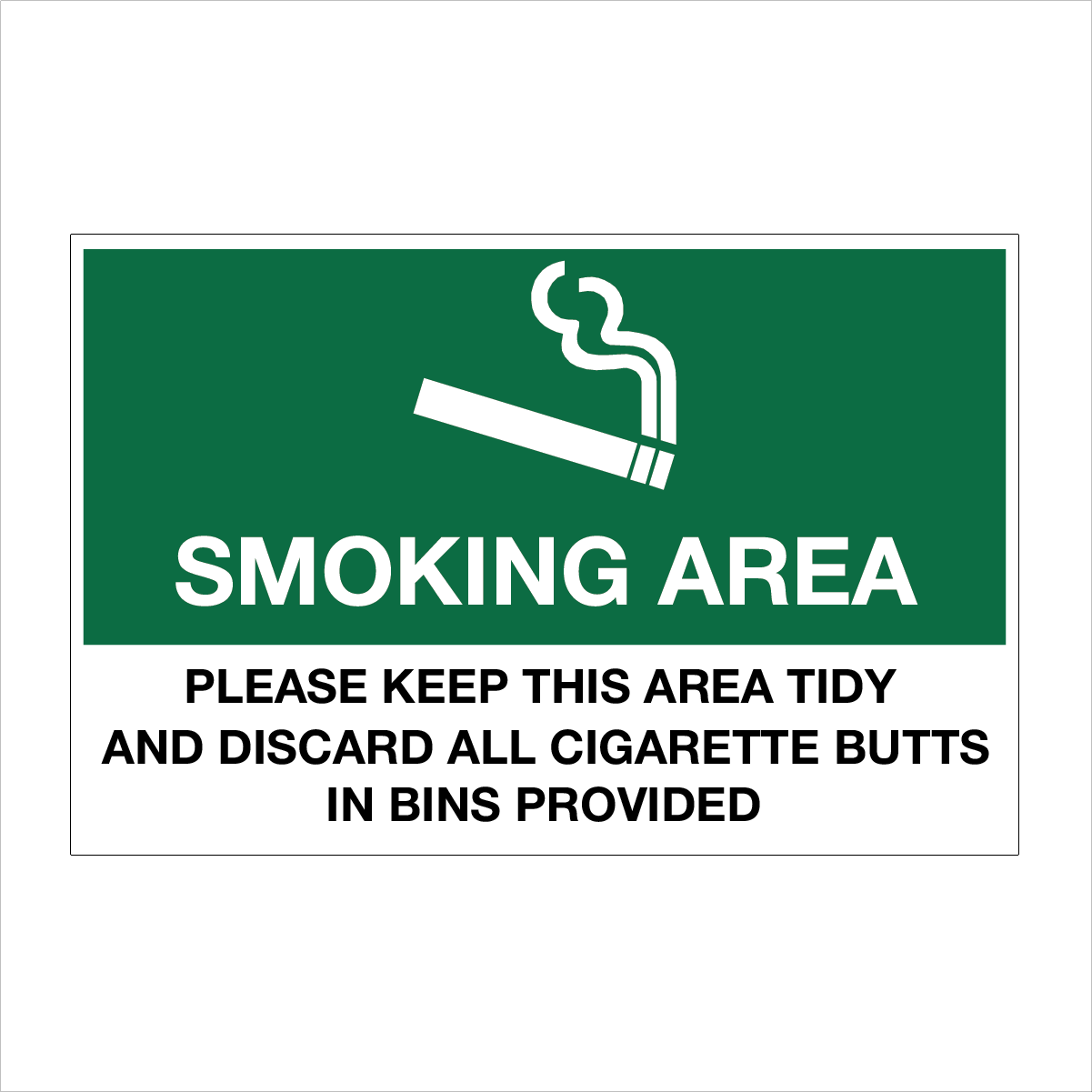 General Information - Smoking Area Please Keep Area Tidy Signs