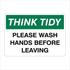 General Information - Think Tidy Please Wash Hands Signs