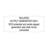 Isolated Output Generator Only RCD protected and centre tapped generation sets shall not be connected