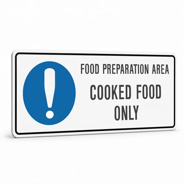 Kitchen And Food Safety - Food Preparation Area Cooked Food Sign