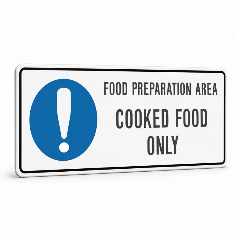 Kitchen And Food Safety - Food Preparation Area Cooked Food Sign