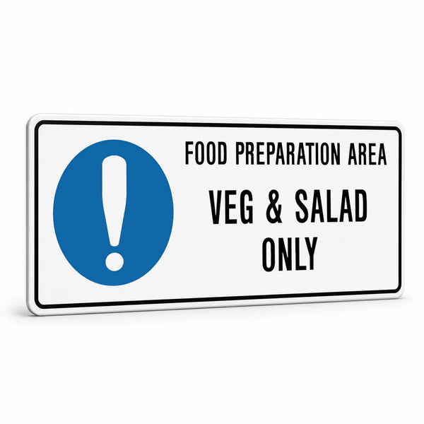 Kitchen And Food Safety - Food Preparation Area Veg & Salad Sign