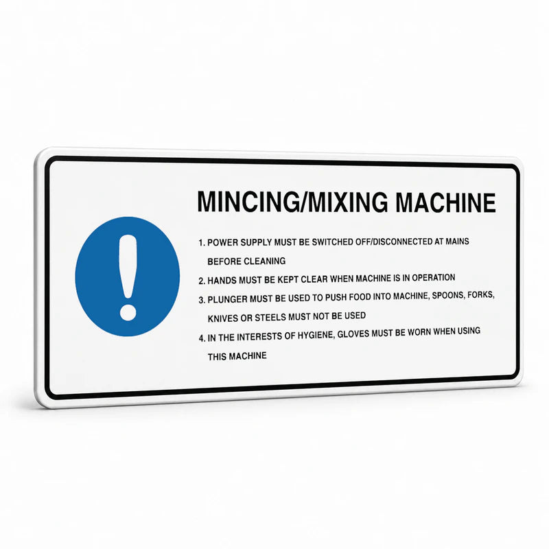 Kitchen And Food Safety - Mincing Mixing Machine Sign