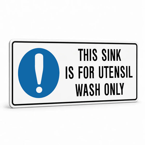 Kitchen And Food Safety - This Sink Is For Utensil Wash Sign
