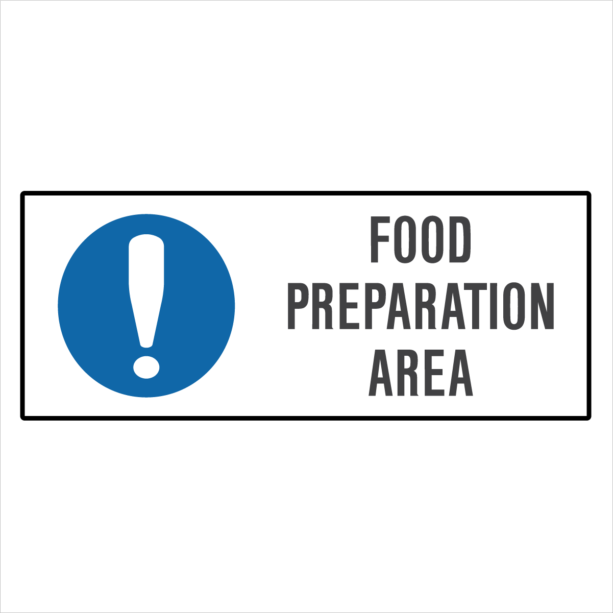 Kitchen And Food Safety - Food Preparation Area Sign – Signportal