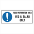 Kitchen And Food Safety - Food Preparation Area Veg & Salad Sign