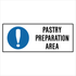 Kitchen And Food Safety - Pastry Preparation Sign