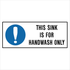 Kitchen And Food Safety - This Sink Is For Handwash Sign