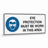 Mandatory Landscape - Eye Protection Area Sign