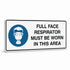 Mandatory Landscape - Full Face Respirator Sign
