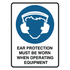 Mandatory - Ear Protection Operating Equipment Sign