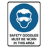 Mandatory - Safety Goggles Area Sign