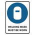 Mandatory - Welding Mask Sign