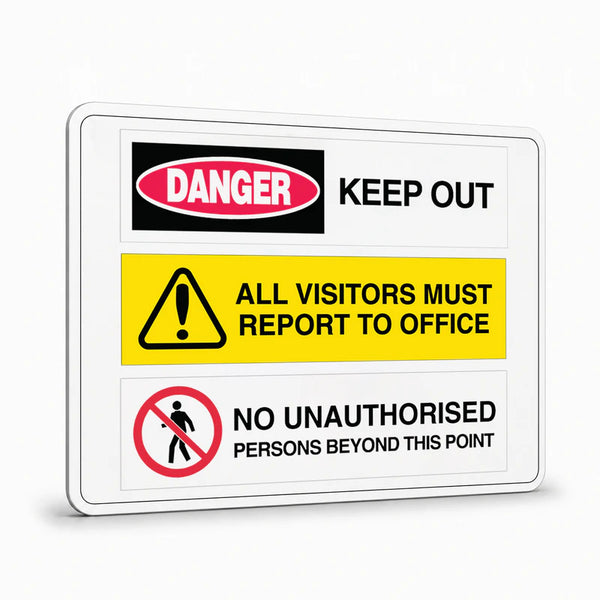 Multi Message - Keep Out All Visitors Must Report Sign
