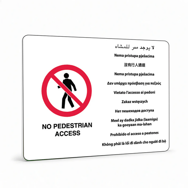 Multilingual - No Pedestrian Access Sign