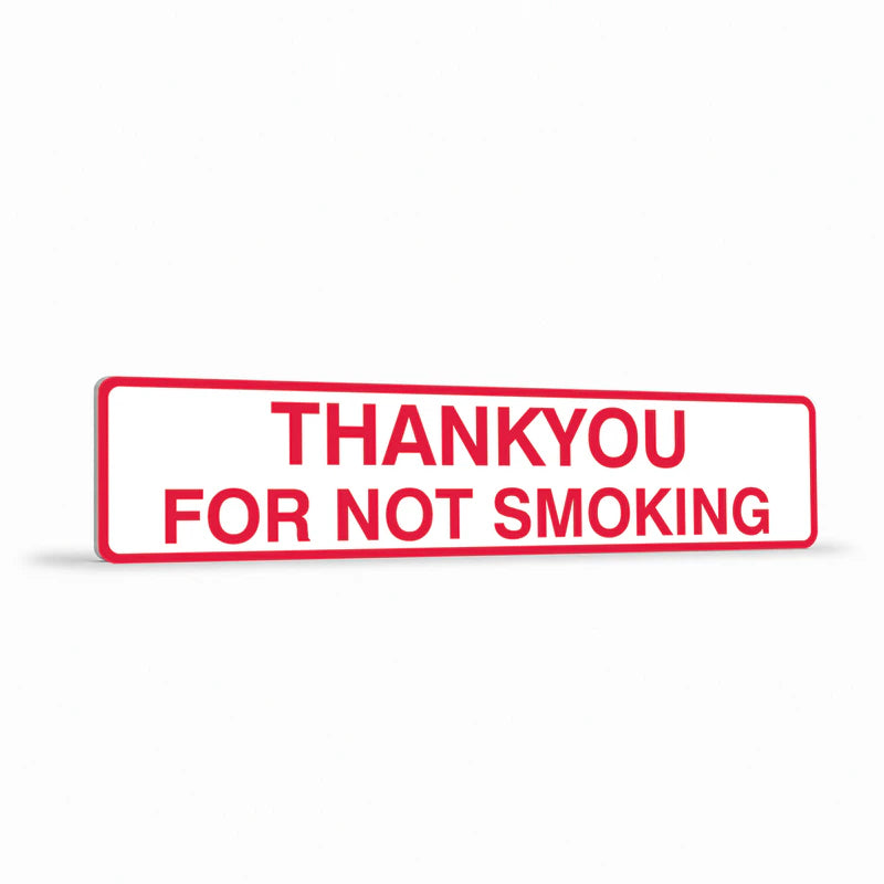 Prohibition General - ThankYou For Not Smoking Sign