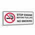 Prohibition No Smoking - Stop Engine Sign