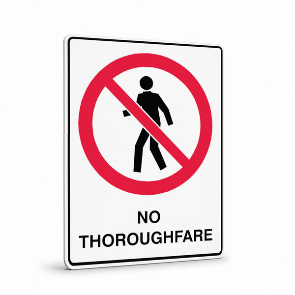 Prohibition - No Thoroughfare Sign