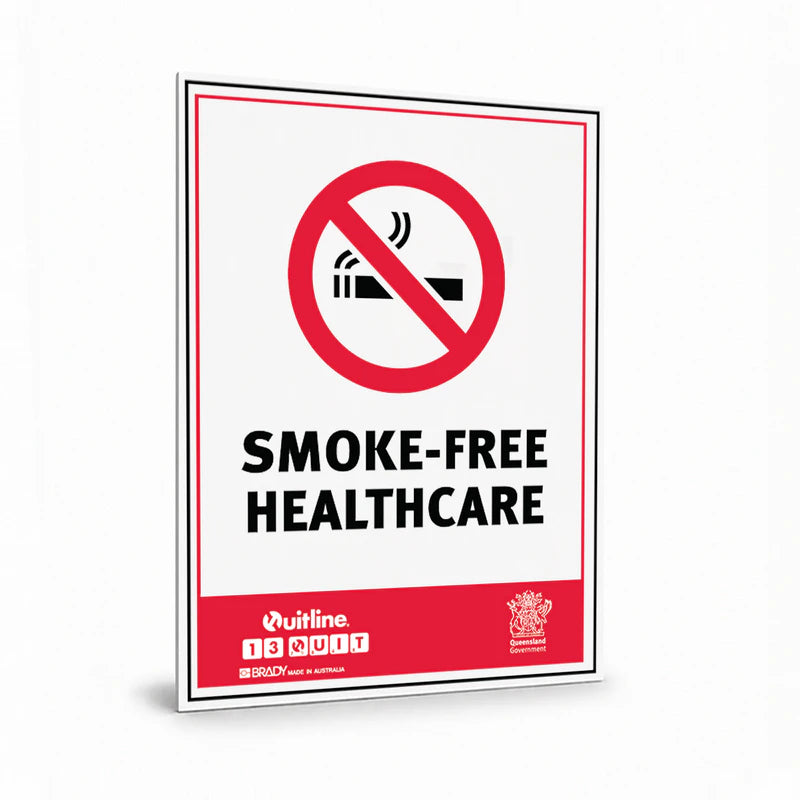 Prohibition State - QLD Smoke-Free Healthcare Sign