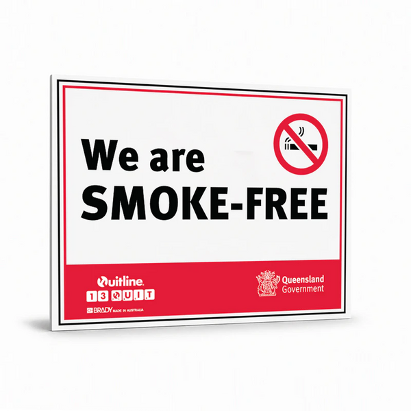Prohibition State - QLD We Are Smoke-Free Sign
