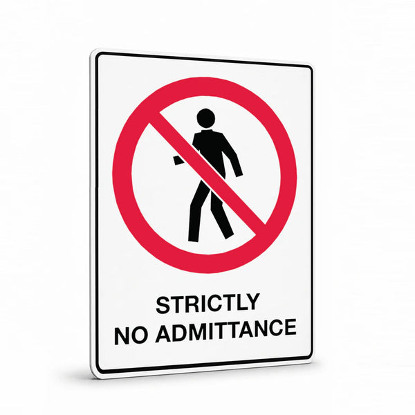 Prohibition - Strictly No Admittance Sign