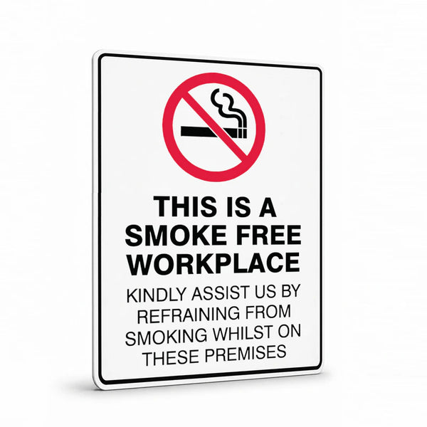 Prohibition - This Is A Smoke Free Workplace Kindly Assist Sign