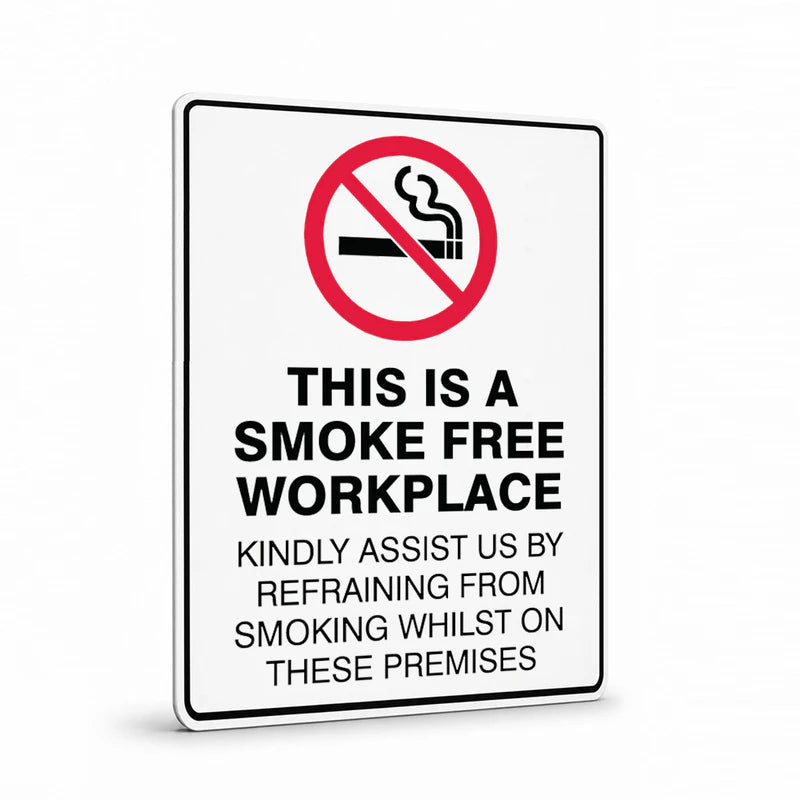 Prohibition - This Is A Smoke Free Workplace Kindly Assist Sign