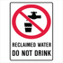 Prohibition - Reclaimed Water Sign