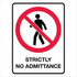 Prohibition - Strictly No Admittance Sign