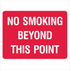 Prohibition General - No Smoking Beyond This Point Sign