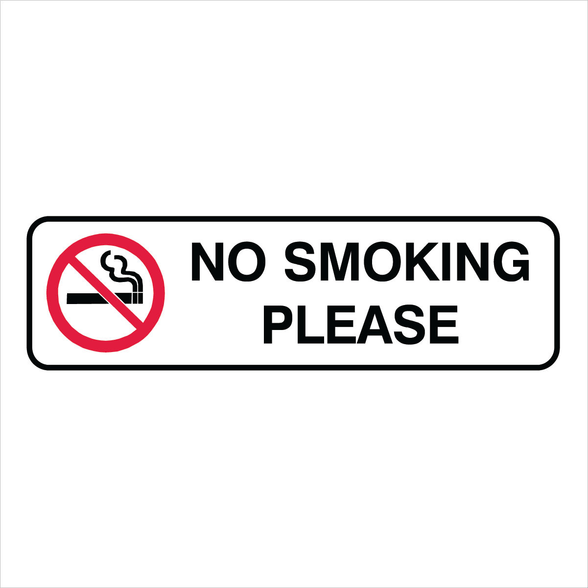 Prohibition No Smoking - No Smoke Please Sign