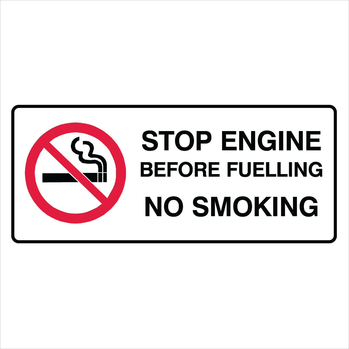 Prohibition No Smoking - Stop Engine Sign