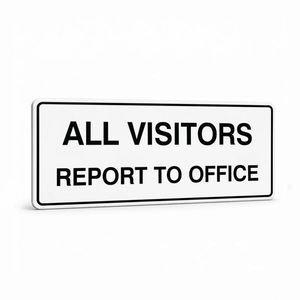 Property - All Visitors Sign